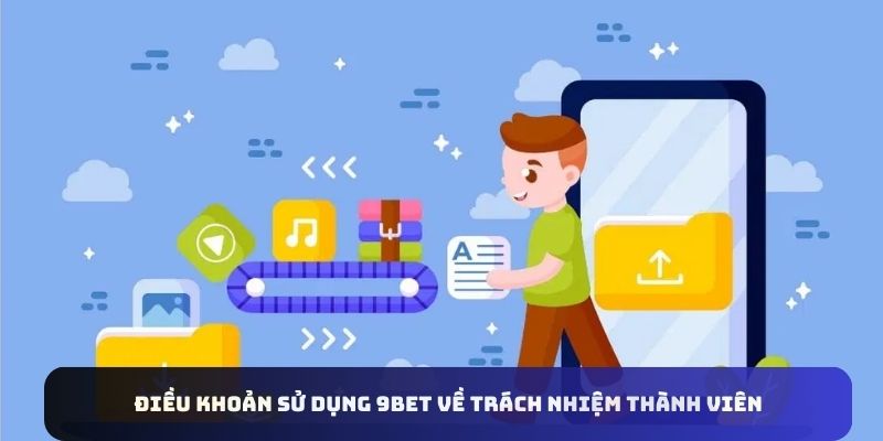 dieu-khoan-su-dung-trach-nhiem-thanh-vien